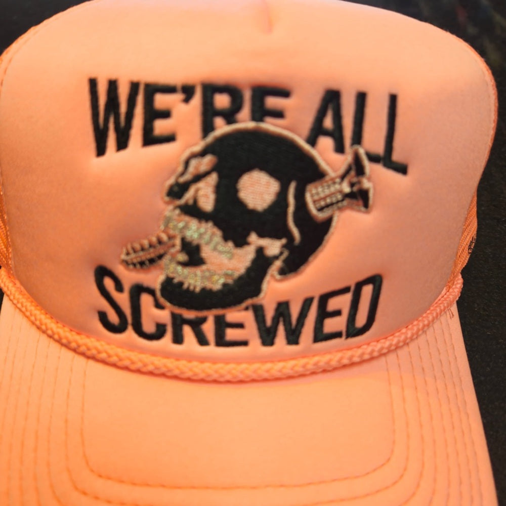 We’re all screwed pink Trucker SnapBack